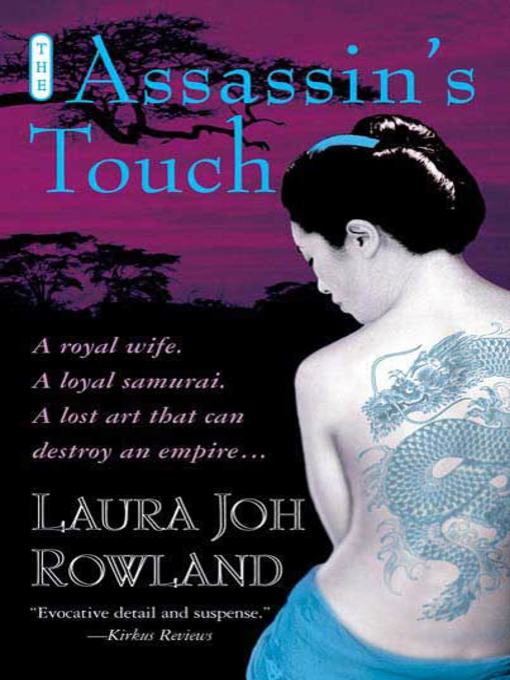 Title details for The Assassin's Touch by Laura Joh Rowland - Wait list